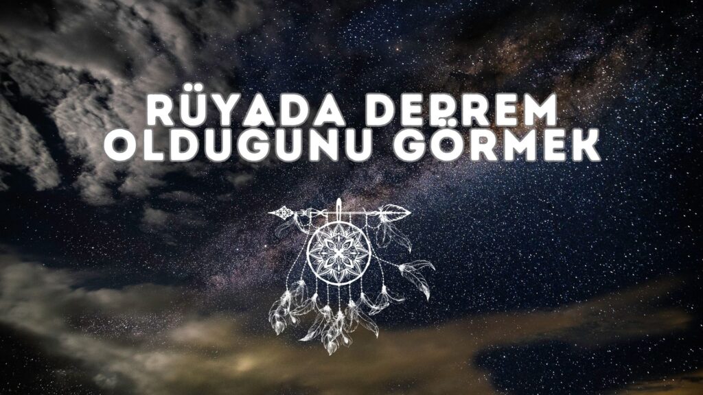 rüyada deprem olduğunu görmek